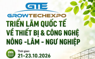 Sắp diễn ra VIETNAM GROWTECH 2026: Điểm hẹn công nghệ và giao thương ngành nông nghiệp